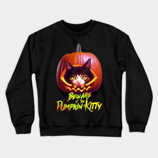 Beware Of The Pumpkin Kitty Crewneck Sweatshirt